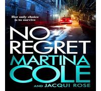 Martina Cole No Regret : the gripping Sunday Times bestselling thriller from Martina Cole Multicolor