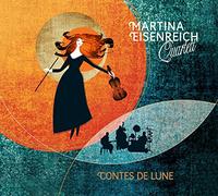 Martina Eisenreich Quartet – Contes de Lune – CD