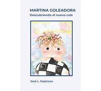 Martina Goleadora: Descubriendo el nuevo cole