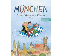 Martina Gorgas Sibylle Vogel München. Stadtführer für Kinder (Paperback)