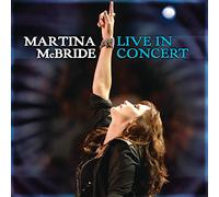 Martina Mcbride - Live In Concert [Us Import]