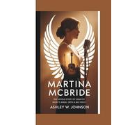 Martina McBride: The Untold Story of Country Music’s Angel with a Big Voice
