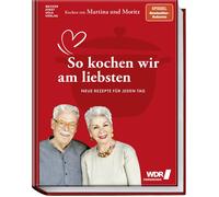 Martina Meuth B Kochen mit Martina und Moritz - So kochen wir am lieb (Hardback)