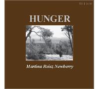 Martina Reisz Newberry - Hunger