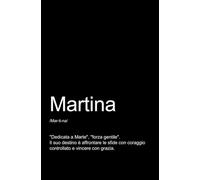 MARTINA - TACCUINO PERSONALIZZATO: TACCUINO PER APPUNTI.: QUADERNO DIVERTENTE E ORIGINALE PER UNA COLLEGA O UN’AMICA DI NOME MARTINA. TACCUINO DI QUALITÀ SUPERIORE.