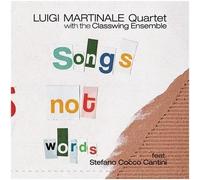 Martinale Luigi Quartet - Songs Not Words