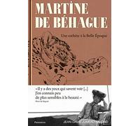 Martine de Béhague: Une esthète à la Belle Époque