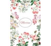 Martine: Lined Notebook with Personalized Name Martine: 6x9 120 Pages - Personalized Name gift, School gifts, Gift Martine(art-1): Martine: Lined ... Name gift, School gifts, Gift Martine