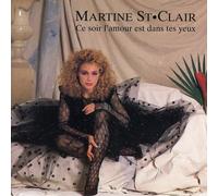 Martine St-Clair - Ce Soir L'Amour Est Dans Tes Yeux