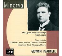 Martinelli,Giovanni - The Opera Arias Recordings (1913-1918)