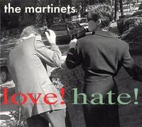 Martinets, the - Love Hate