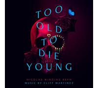 MARTINEZ,CLIFF - Too Old To Die Young