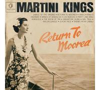 Martini Kings - Return To Moorea