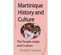 Martinique History and Culture: The People origin and Custom