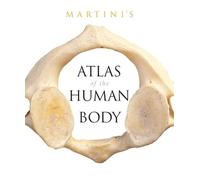 Martini's Atlas of the Human Body (Integrated product)