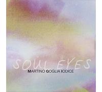 Martino / Goglia / Iodice - Soul Eyes