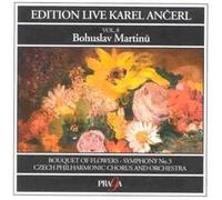 Martinu, B. - Bouquet of Flowers/Symphony 3