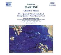 Martinu: Oboe Quartet, Viola Sonata No. 1, String Quintet, Piano Quartet No. 1