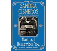 Martita, I Remember You/Martita, Te Recuerdo: A Story in English and Spanish