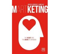 Martketing : The Heart and Brain of Branding