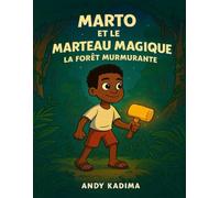 Marto et le Marteau Magique: La Forêt Murmurante