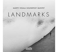 Martti Vesala Soundpost Quintet - Landmarks