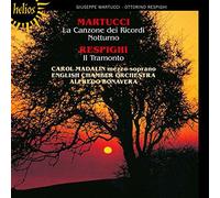 Martucci: La Canzone dei Ricordi Notturno / Respighi: Il Tramonto by Carol Madalin (2009-10-13)