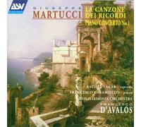 Martucci: Piano Concerto no. 1 / La Canzone Dei Ricordi