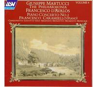 Martucci Vol.4: PianoConcerto No.2 etc. by Francesco Caramiello