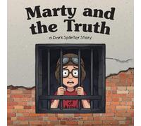 Marty and the Truth: A Piggy Pack Clubhouse Adventure