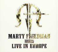 Marty Friedman - Exhibit A: Live in Europe