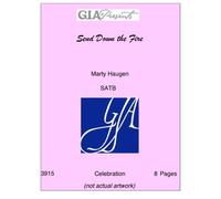 Marty Haugen-Send Down the Fire-SATB and Keyboard