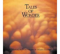 Marty Haugen - Tales of Wonder: a Musical Sto