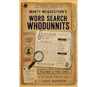 Marty McQuestion’s Word Search Whodunnits: The 1950s: 100 Puzzling Cases to Crack (Vintage Series)