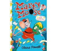 Marty Moose: The Great Stamp-ede: Funny animal friendship adventure stories for readers age 6, 7, 8 (Marty Moose, 2)