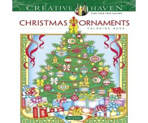 Marty Noble Creative Haven Christmas Ornaments Coloring Book Paperback Marty Noble Multicolor