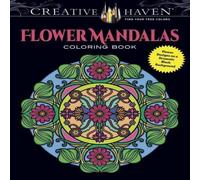 Marty Noble Creative Haven Flower Mandalas Coloring Book Paperback Marty Noble Multicolor