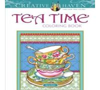 Marty Noble Creative Haven Teatime Coloring Book Paperback Marty Noble Multicolor