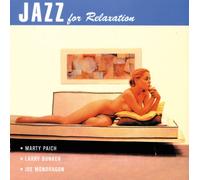 MARTY PAICH - Jazz for Relaxation [Papersleeve]