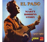 Marty Robbins - El Paso - The Marty Robbins Story 1952-1960
