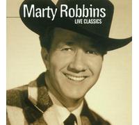 Marty Robbins - Live Classics From Grand Ole O
