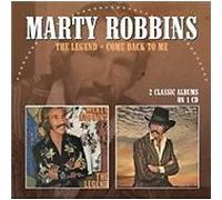 Marty Robbins: The Legend / Come Back To Me, CD