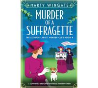 Marty Wingate Murder of a Suffragette: A completely addictive historical murder Marty Wingate Multicolor
