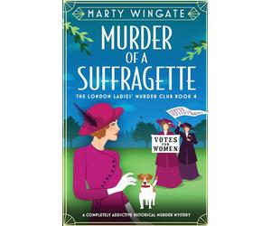 Marty Wingate Murder of a Suffragette: A completely addictive historical murder Marty Wingate Multicolor