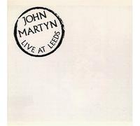 Martyn John - Live at Leeds '75