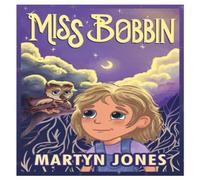 Martyn Jones Miss Bobbin Paperback Book Martyn Jones Multicolor