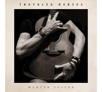 JOSEPH, Martyn - Troubled Horses - Vinyl (gatefold LP)