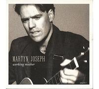 Martyn Joseph - Working Mother-7" 45