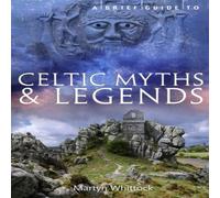 Martyn Whittock Brief Guide to Celtic Myths & Legends Paperback Book Martyn Whittock Multicolor