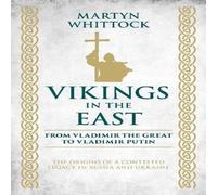 Martyn Whittock Vikings in the East Hardback Book Martyn Whittock Multicolor
